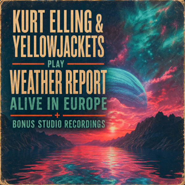Kurt Elling & Yellowjackets Play Weather Report Alive in Europe